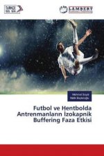 Futbol ve Hentbolda Antrenmanlarin Izokapnik Buffering Faza Etkisi