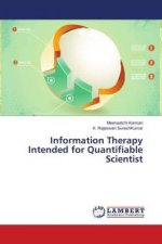 Information Therapy Intended for Quantifiable Scientist