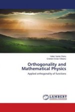 Orthogonality and Mathematical Physics