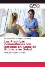 Practicas Comunitarias con Enfoque en Atencion Primaria en Salud
