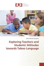 Exploring Teachers and Students' Attitudes towards Taboo Language