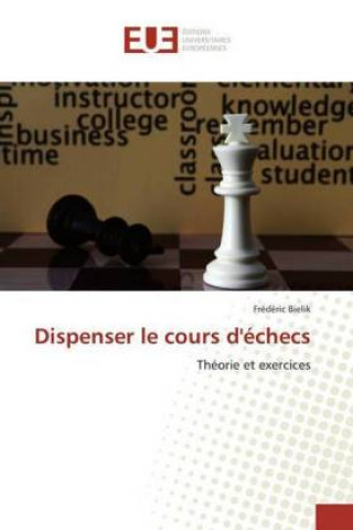 Dispenser le cours d'échecs