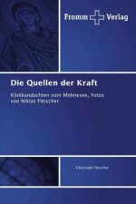 Quellen der Kraft