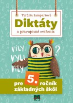 Diktáty a pravopisné cvičenia pre 5. roč. ZŠ