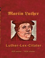 Martin Luther - Luther-Lex-Citater