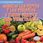 Conozco Las Frutas y Las Verduras / I Know Fruits and Vegetables