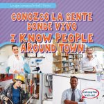 Conozco La Gente Donde Vivo / I Know People Around Town