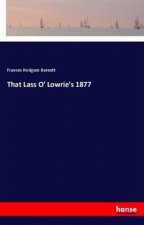 That Lass O' Lowrie's 1877