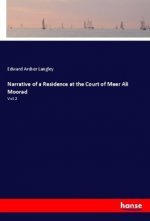 Narrative of a Residence at the Court of Meer Ali Moorad
