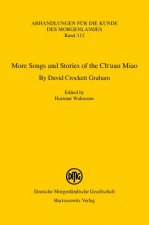 More Songs and Stories of the Ch'uan Miao. By David Crockett Graham