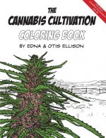 The Cannabis Cultivation Coloring Book