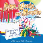 Days, Weeks, and Months: Calendar Skills