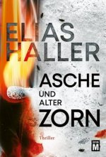 Asche und alter Zorn