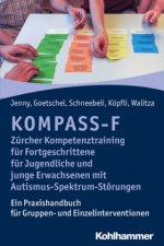 KOMPASS-F - Zürcher Kompetenztraining für Fortgeschrittene für Jugendliche und junge Erwachsene mit Autismus-Spektrum-Störungen