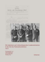 Die badischen und württembergischen Landesministerien in der Zeit des Nationalsozialismus