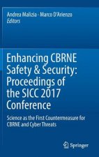 Enhancing CBRNE Safety & Security: Proceedings of the SICC 2017 Conference