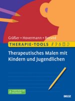 Therapie-Tools Therapeutisches Malen mit Kindern und Jugendlichen, m. 1 Buch, m. 1 E-Book