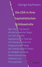 Die USA in ihrer kapitalistischen Schlüsselrolle