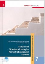 Schule und Schulentwicklung im Kontext lebenslangen Lernens, Schriftenreihe der Pädagogischen Hochschule OÖ, Band 7