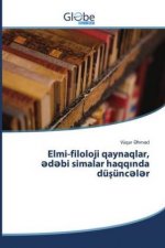 Elmi-filoloji qaynaqlar, edebi simalar haqqinda düsünceler