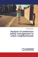 Analysis of pedestrian safety management in urban neighborhoods