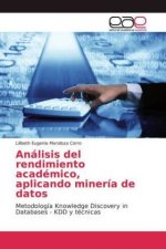Analisis del rendimiento academico, aplicando mineria de datos