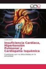 Insuficiencia Cardiaca, Hipertension Pulmonar y Cardiopatia Isquemica