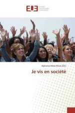 Je vis en société
