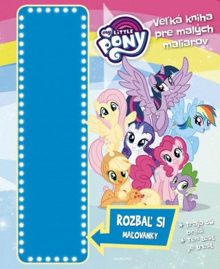 My Little Pony Veľká kniha pre malých maliarov