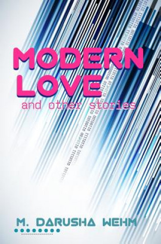 Modern Love and Other Stories