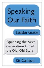 Speaking Our Faith Leader Guide