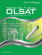 Practice Test 1 for the OLSAT - PRE-K / KINDERGARTEN (Level A): OLSAT - Pre-K, Kindergarten
