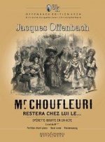 Monsieur Choufleuri restera chez lui le... Klavierauszug