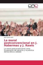 moral postconvencional en J. Habermas y J. Rawls
