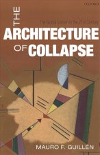 Architecture of Collapse