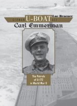 German U-Boat Ace Carl Emmermann: The Patrols of U-172 in World War II