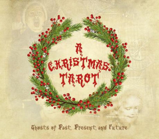 Christmas Tarot: Ghosts of Past, Present and Future