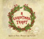 Christmas Tarot: Ghosts of Past, Present and Future