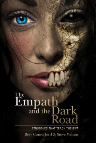 Empath and the Dark Road: Struggles that Teach the Gift