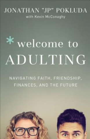 Welcome to Adulting - Navigating Faith, Friendship, Finances, and the Future