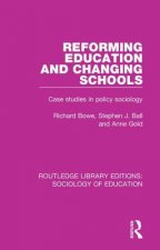 Reforming Education and Changing Schools