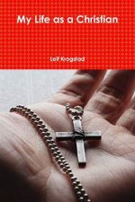 MY LIFE AS A CHRISTIAN