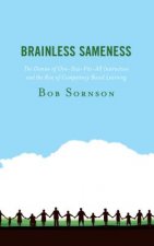 Brainless Sameness