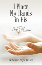 I Place My Hands in His