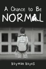 Chance to Be Normal