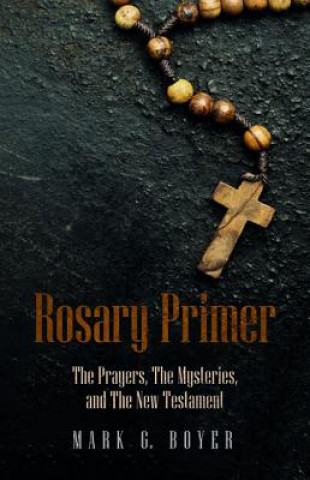 Rosary Primer