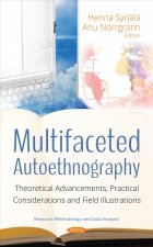 Multifaceted Autoethnography