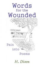 Words for the Wounded