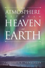 Atmosphere between Heaven and Earth