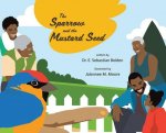 Sparrow and the Mustard Seed